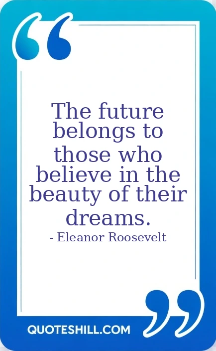 belongs to those who believe in the beauty of their