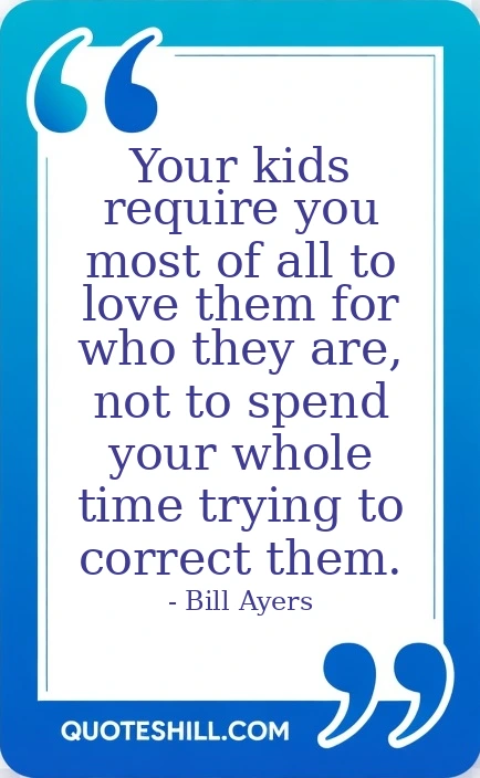 love them for who they are, not to spend your